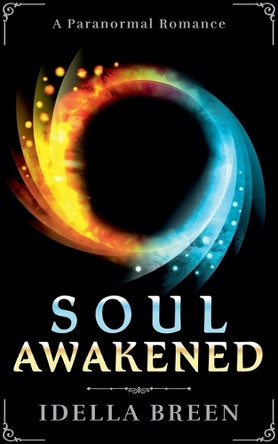 Soul Awakened Idella Breen 9798231956531