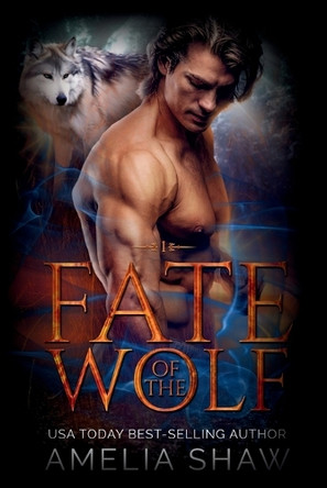 Fate of the Wolf Amelia Shaw 9781764112697