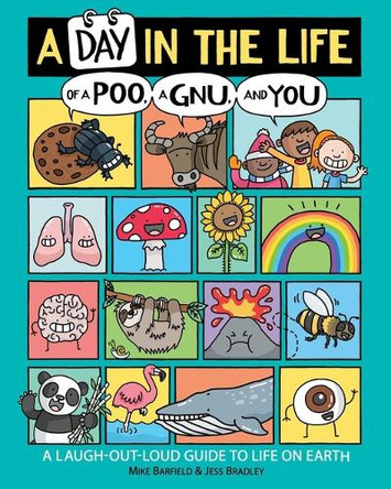 A Day in the Life of a Poo, a Gnu, and You Mike Barfield 9781534467200