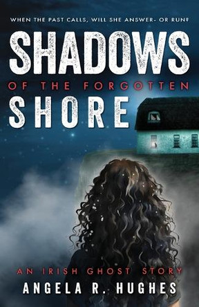 Shadows of the Forgotten Shore Angela Hughes 9781736244340