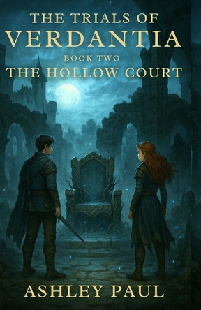 The Trial of Verdantia - The Hollow Court Courtney Paul 9798282964004