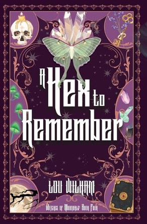 A Hex To Remember Lou Wilham 9781964655604