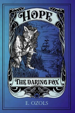 Hope the Daring Fox E Ozols 9798286066483
