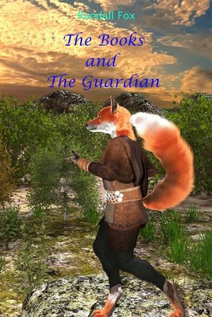 The Books and The Guardian Randall Fox 9798349470752