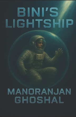 Bini's Lightship Manoranjan Ghoshal 9798291664339