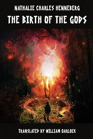 The Birth of the Gods Nathalie Charles Henneberg 9781649324061