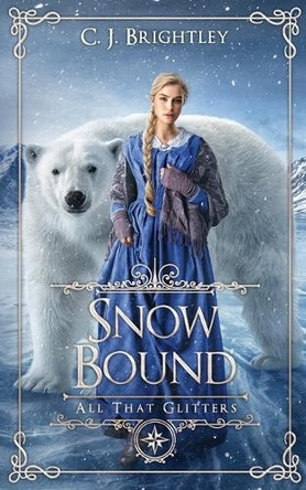 Snow Bound C J Brightley 9781954768093