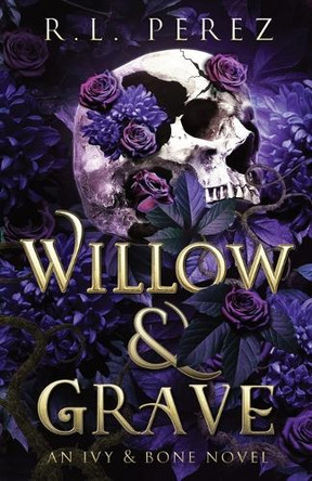 Willow & Grave R L Perez 9781955035736