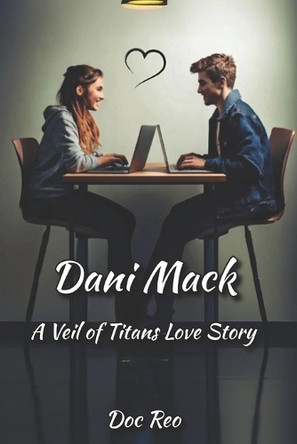 Dani Mack: A Veil of Titans Love Story Doc Reo 9798286158683