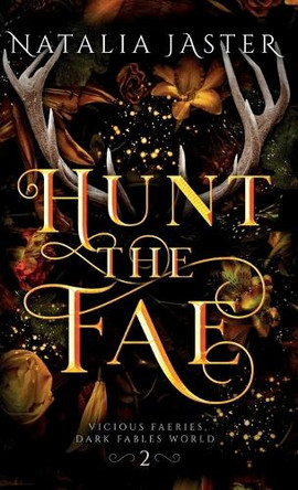 Hunt the Fae Natalia Jaster 9781957824451
