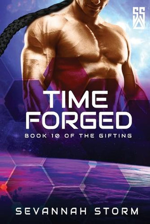 Time Forged: (The Gifting Series Book 10) Sevannah Storm 9780639880419