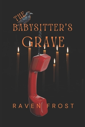 The Babysitter's Grave Raven Frost 9798283279879