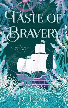 Taste of Bravery R Loomis 9798218692148