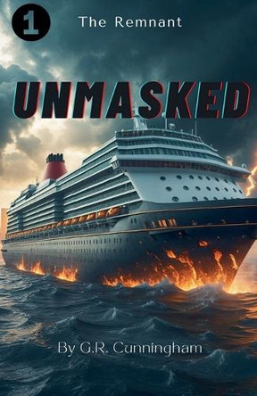 UnMasked G R Cunningham 9798230544944