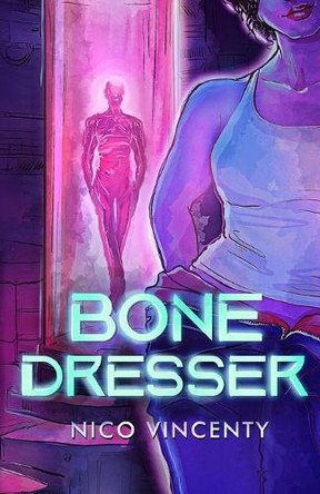 Bone Dresser Nico Vincenty 9781963724042