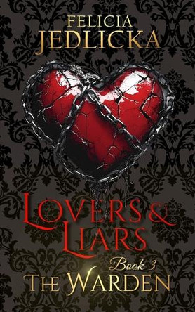 Lovers and Liars Felicia Jedlicka 9781946092458