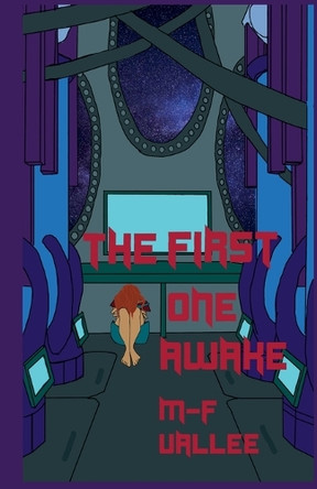 The First One Awake M-F Vallee 9798230776505