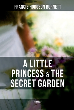 A Little Princess & The Secret Garden (Unabridged) Francis Hodgson Burnett 9788027277490