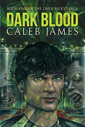 Dark Blood Caleb James 9781634768399