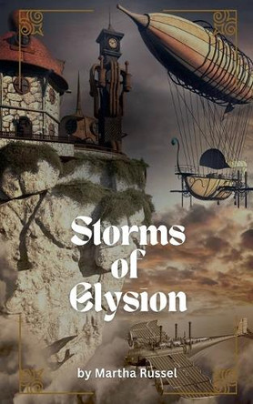 Storms of Elysion Martha Russel 9798231004164