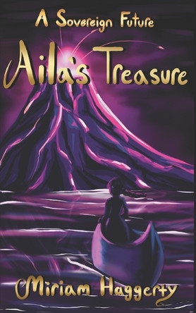 Aila's Treasure Miriam Haggerty 9798281884785