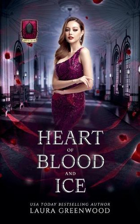 Heart of Blood and Ice Laura Greenwood 9798231642809