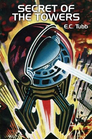 Secret of the Towers E C Tubb 9781479478484