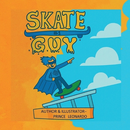 Skate Guy Prince Leonardo 9798899847028