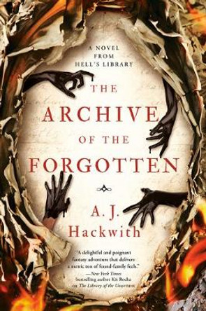 The Archive of the Forgotten A. J. Hackwith 9781984806390