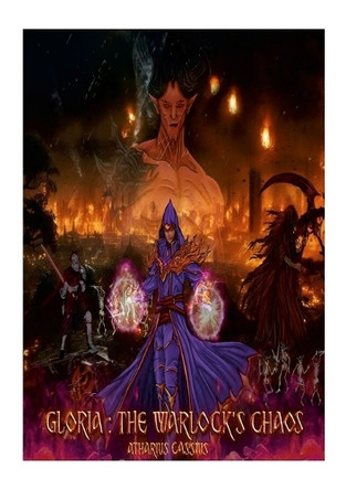 Gloria The Warlock's Chaos Atharius Cassius 9781326648404