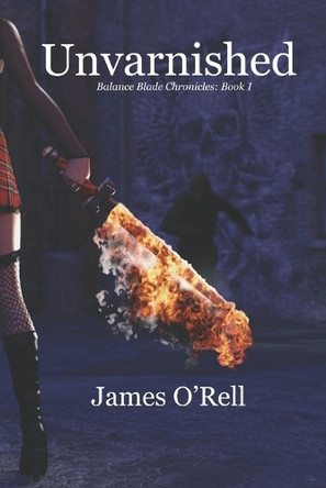 Unvarnished James O'Rell 9798992600414