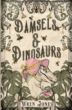 Damsels and Dinosaurs Wren Jones 9798989041053