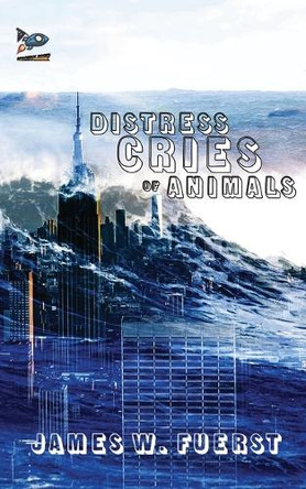 Distress Cries of Animals James W Fuerst 9781951393441