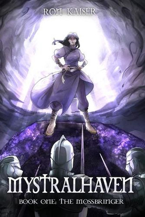 Mystralhaven: The Mossbringer Kaiser 9781515458333