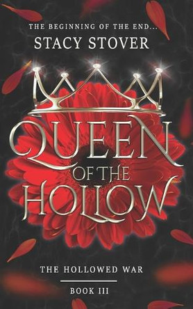 Queen of the Hollow: A Vampire Epic Romantasy Stacy Stover 9798280096752