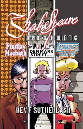 Shakespeare Graphic Novel Collection: Macbeth, Hamlet, Midsummer Night's Dream Kev Sutherland 9798230927044