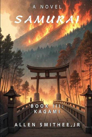 Samurai: Book III: Kagami Allen Smithee, Jr 9798280979093