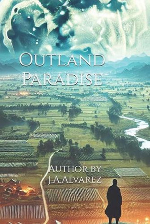 Outland Paradise Jesus A Alvarez 9798288910883