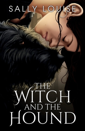 The Witch and The Hound Sally Louise 9780648614999