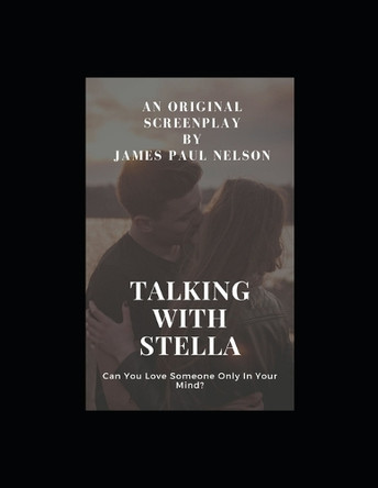 Talking With Stella James Paul Nelson 9798548938596
