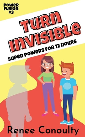 Turn Invisible Renee Conoulty 9798231050543