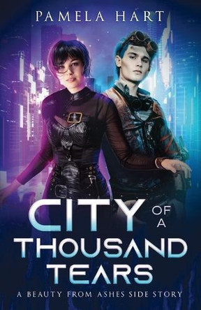 City of a Thousand Tears: A Beauty From Ashes Side Story Pamela Hart 9798988881902
