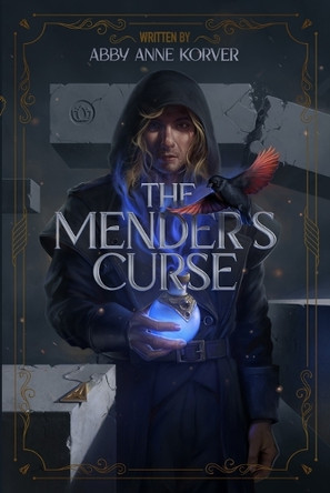 The Mender's Curse Abby Anne Korver 9798218658120