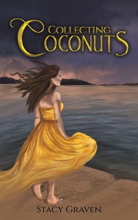 Collecting Coconuts Stacy Graven 9798895430880