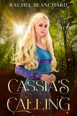 Cassia's Calling Rachel Blanchard 9781737671947