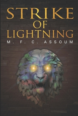 Strike of Lightning M F C Assoum 9798649478793