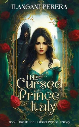 The cursed prince of Italy Ilangani Perera 9798288435409