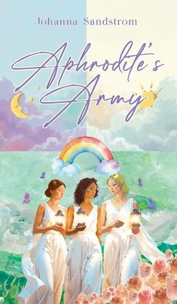 Aphrodite's Army Johanna Sandstrom 9781968667177