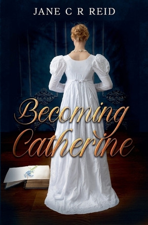 Becoming Catherine Jane C R Reid 9798231886203