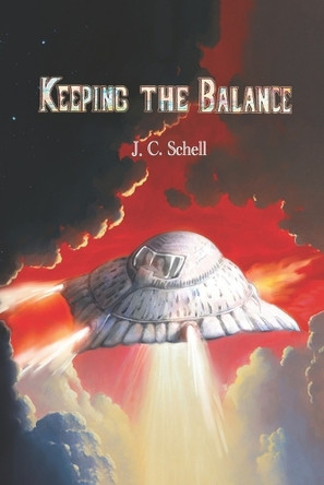 Keeping The Balance Jc Schell 9798290187549